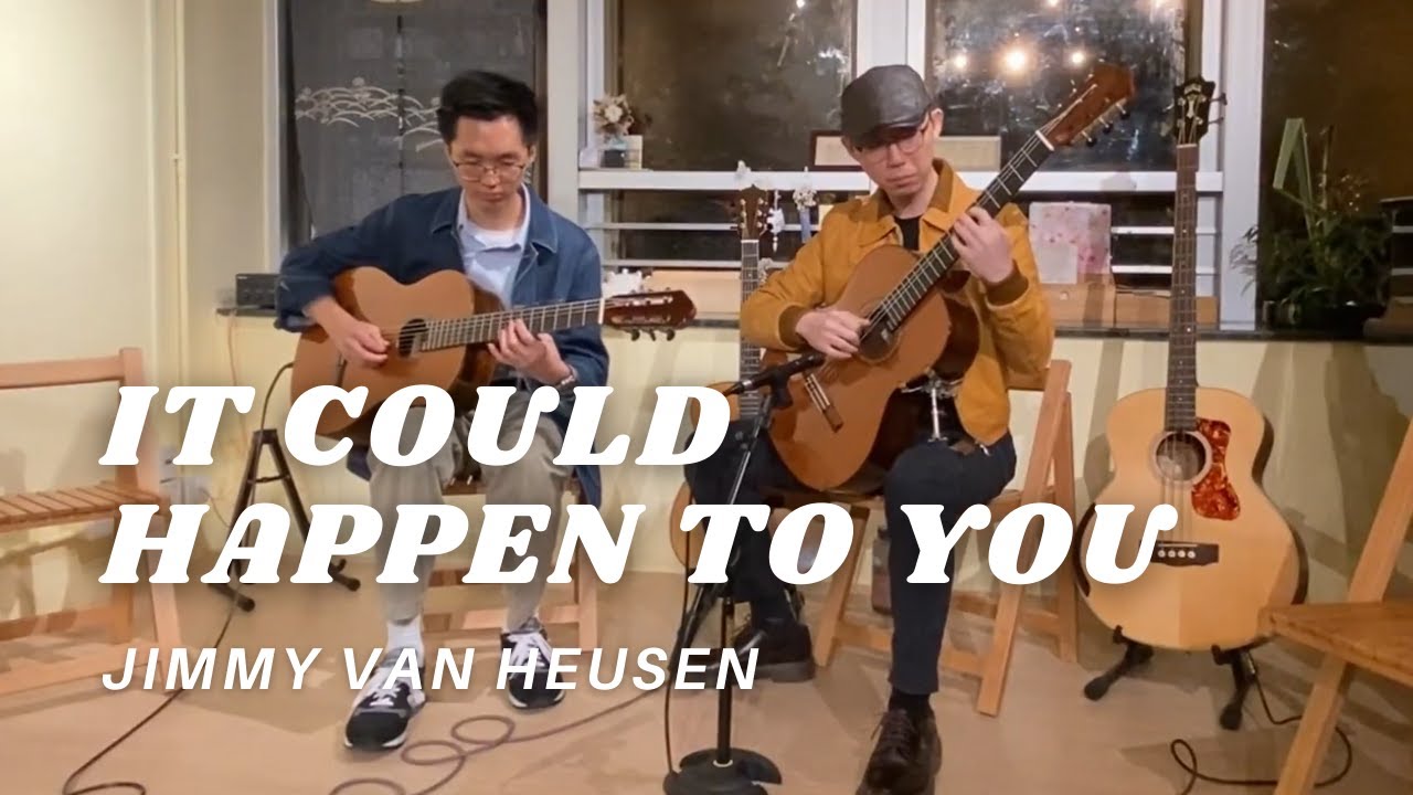 It Could Happen To You - Jimmy Van Heusen | Acoustic Jazz Guitar Duo | Mark Leung & Brian Mok |