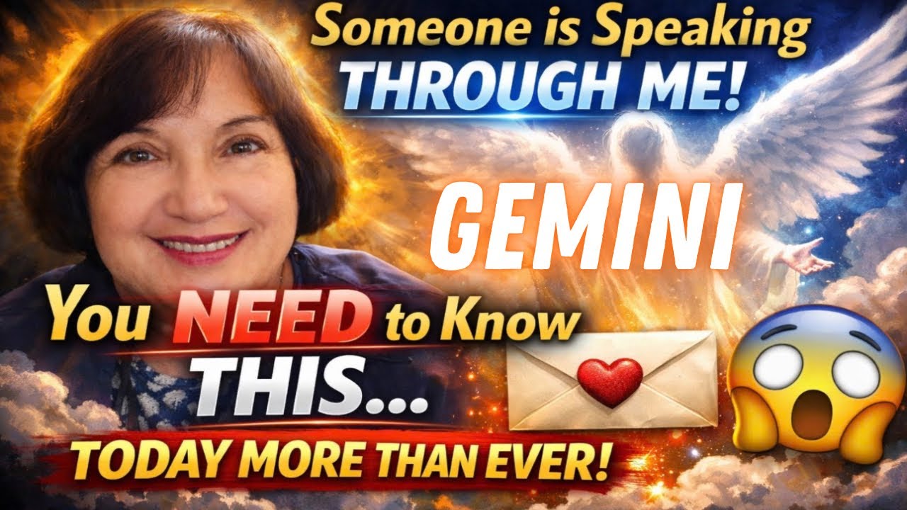 GEMINI 💌 💓Someone is speaking to you through me and needs you to know this 💌Today more than ever😱