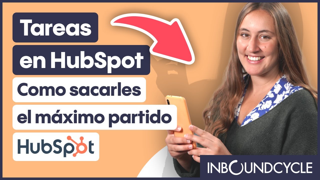 Cómo sacar el máximo partido de las tareas en HubSpot