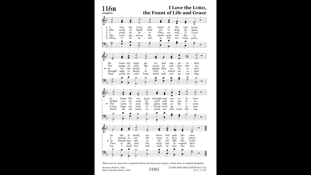 I Love the Lord, the Fount of Life and Grace (Genevan 116) 2024 Psalter 116B