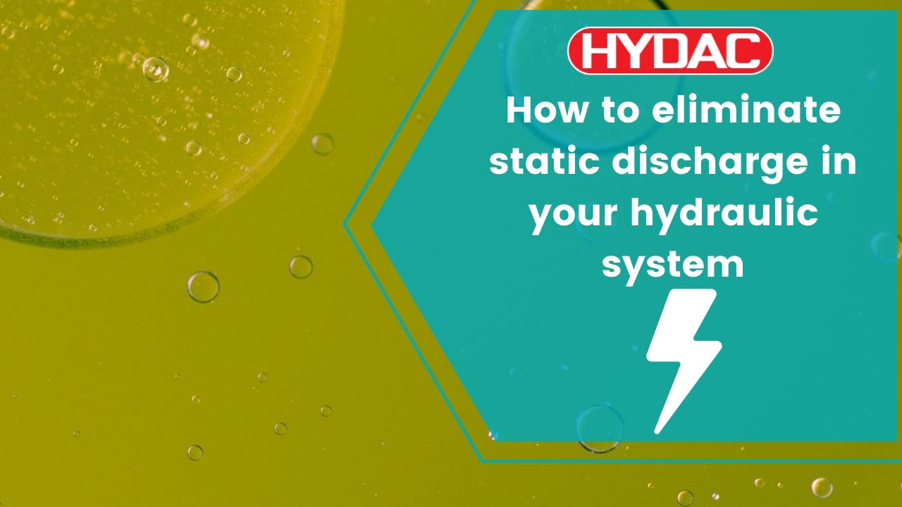 How to eliminate static discharge from your Hydraulic System