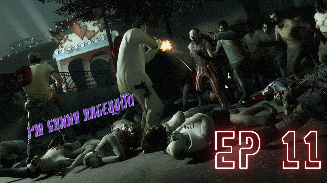 This Almost Made Me Ragequit… | Left 4 Dead 2 Episode 11 Let's Play