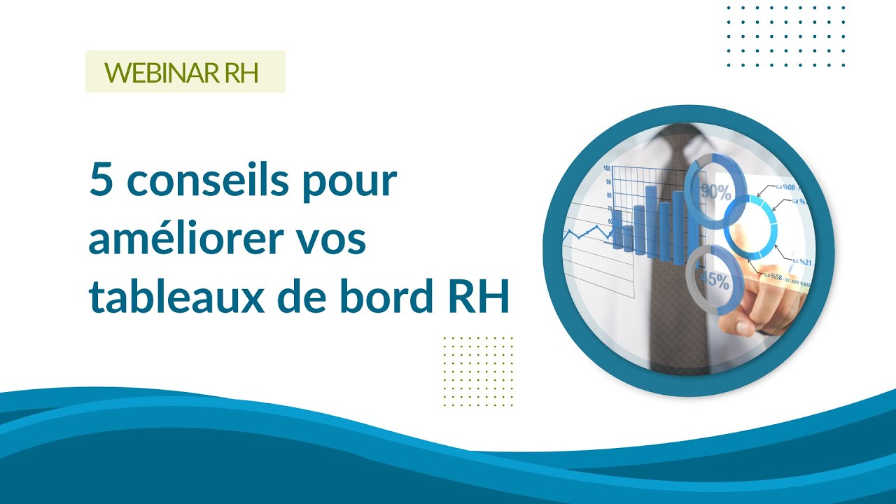 Tableaux de bord RH : 5 conseils pour les améliorer - Webinar RH