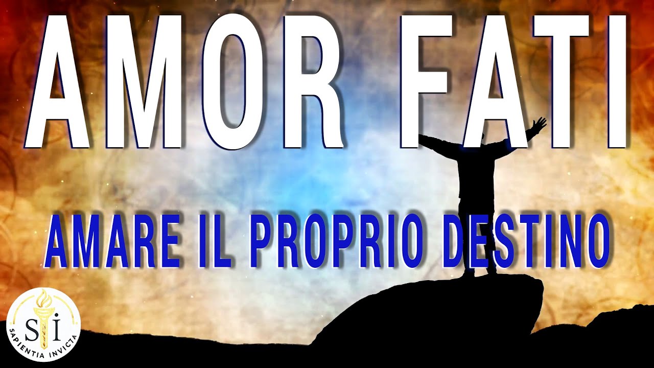 Amor Fati &Egrave; Un Viaggio Filosofico Verso La Pace Interiore | Ama il tuo destino