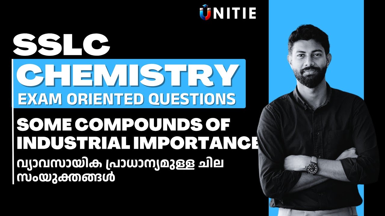SSLC CHEMISTRY | SOME COMPOUNDS OF INDUSTRIAL IMPORTANCE | MOST IMPORTANT QUESTIONS| MUBARIS SIR|