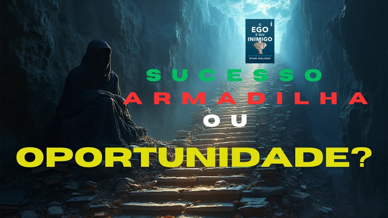 Você Está Preso ao Próprio Ego? | (O Ego é seu Inimigo PT.2)