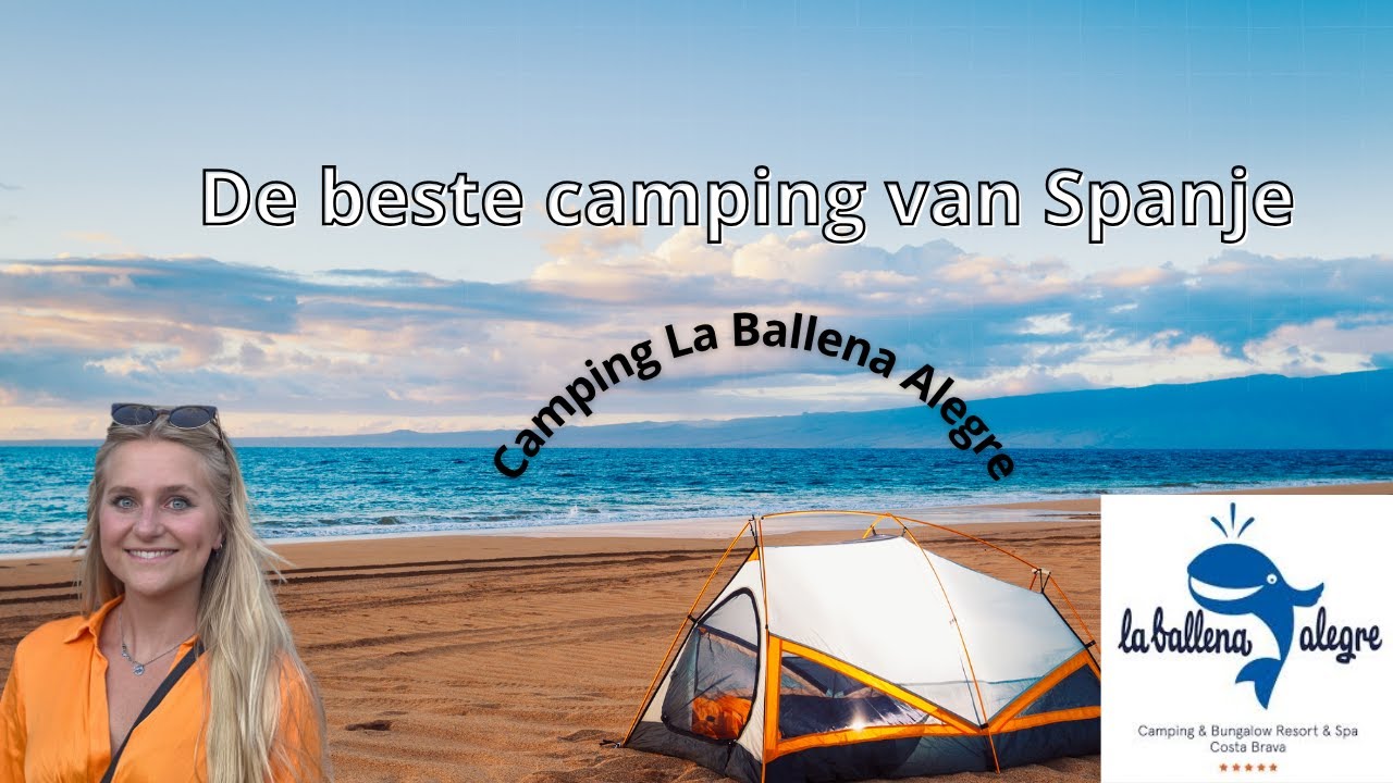 Camping La Ballena Alegre Review I Beste Camping in Spanje
