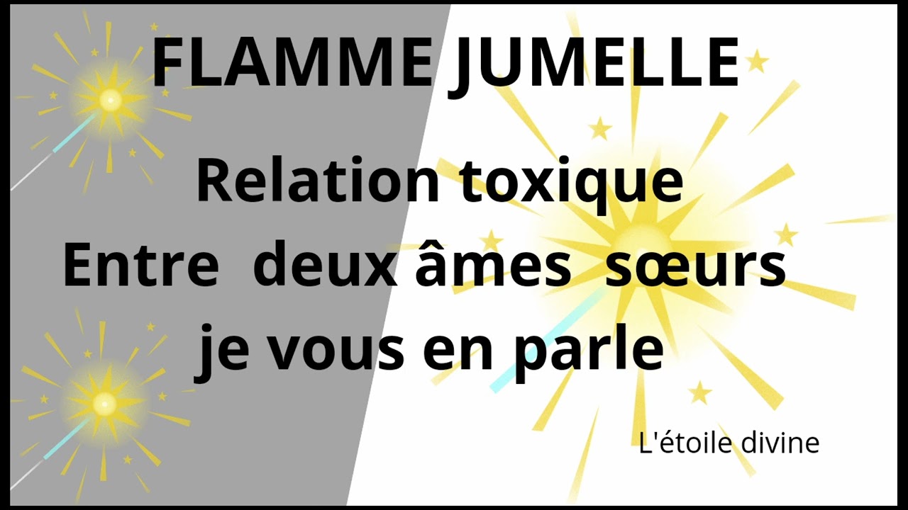 FLAMME JUMELLE :RELATION TOXIQUE ENTRE 2 ÂMES SŒURS