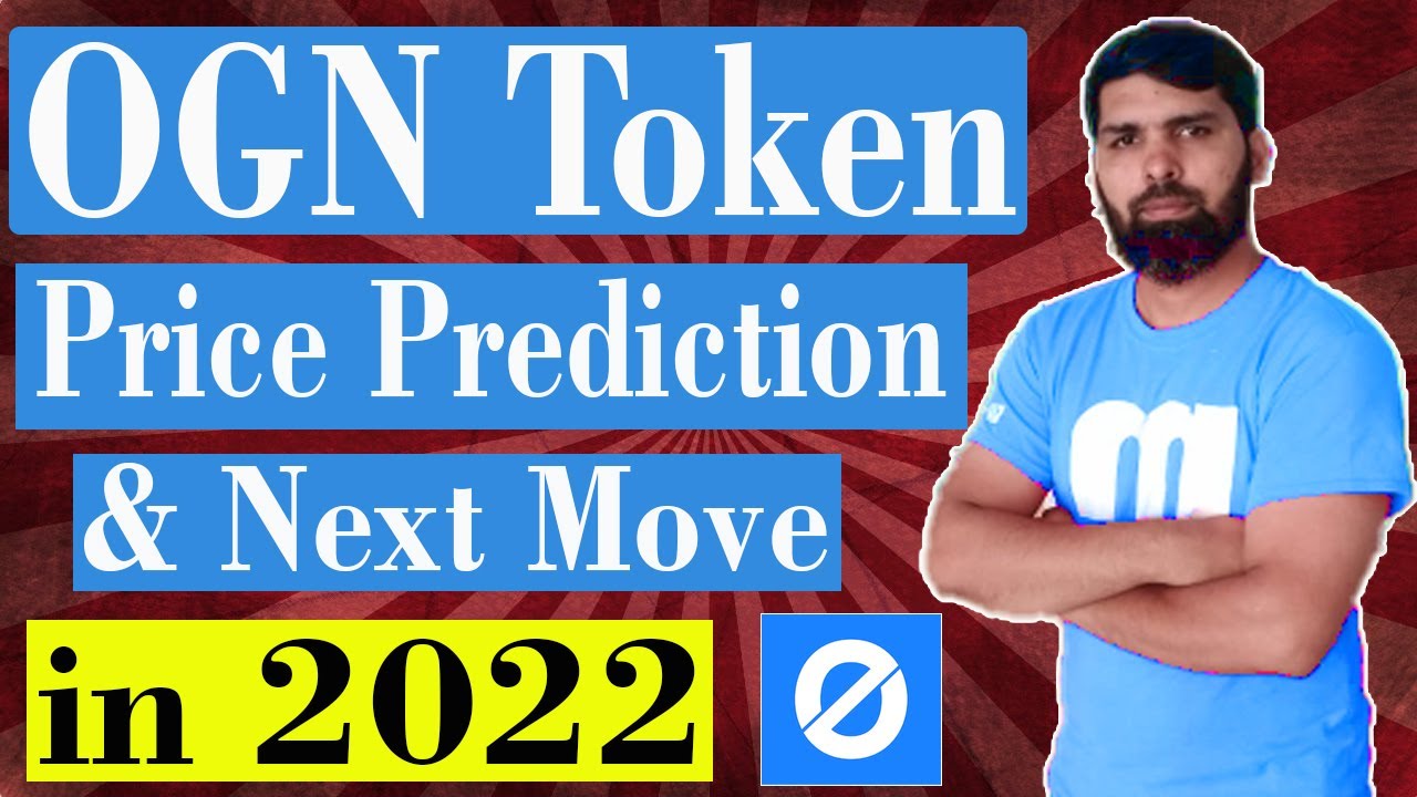 Ogn price prediction (2022 Target) | ogn token price prediction in hindi | ogn price prediction 2022