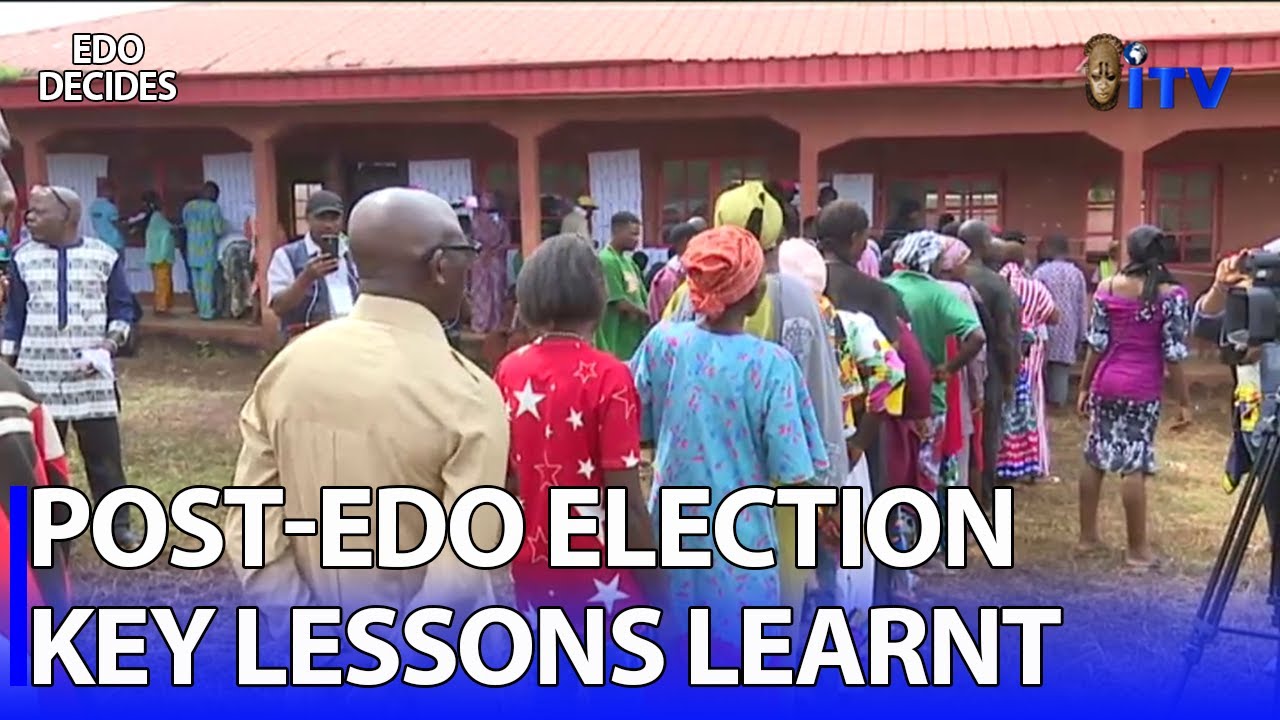 POST-EDO ELECTION: KEY LESSONS LEARNT - Charting The Path Forward For Sustainable Development