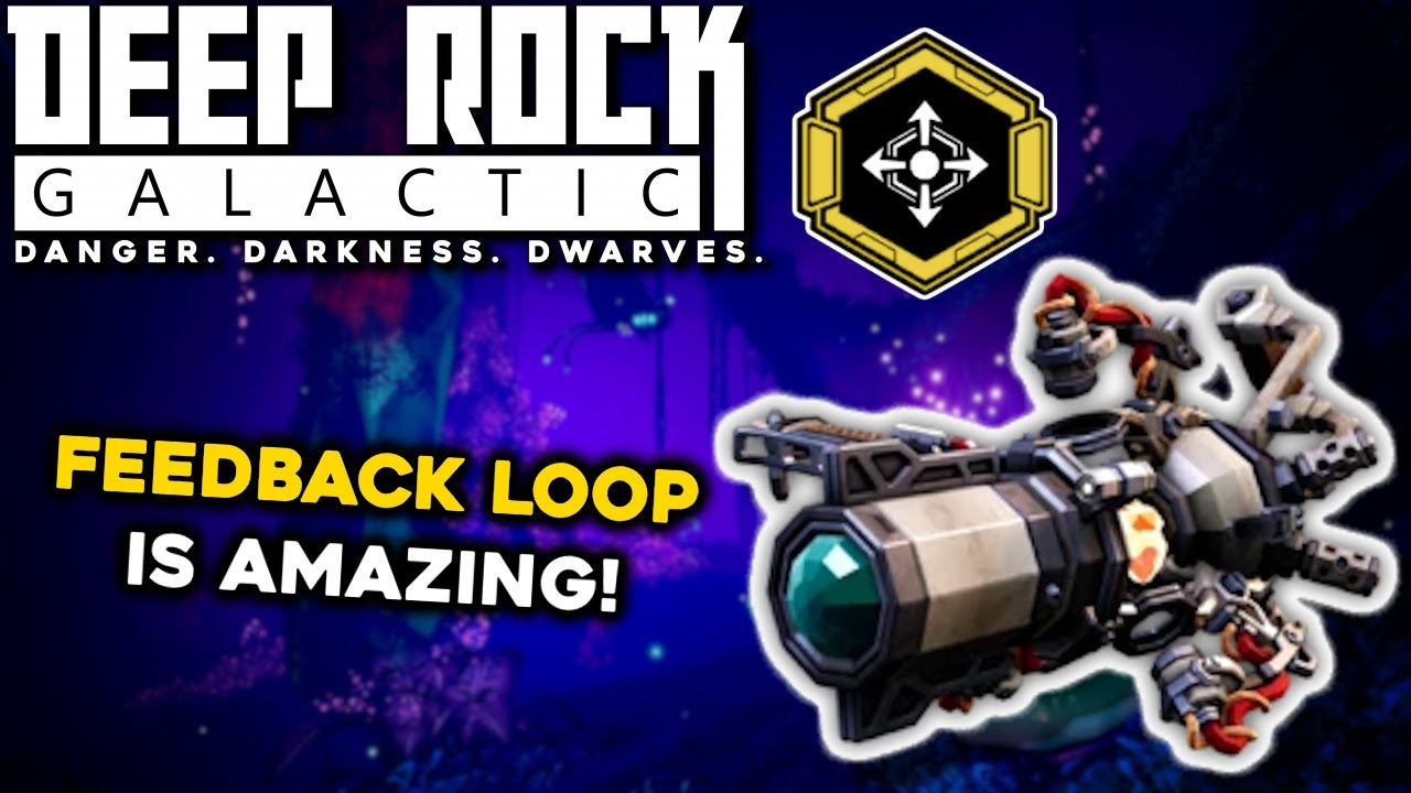 Feedback Loop Is Amazing | Deep Rock Galactic