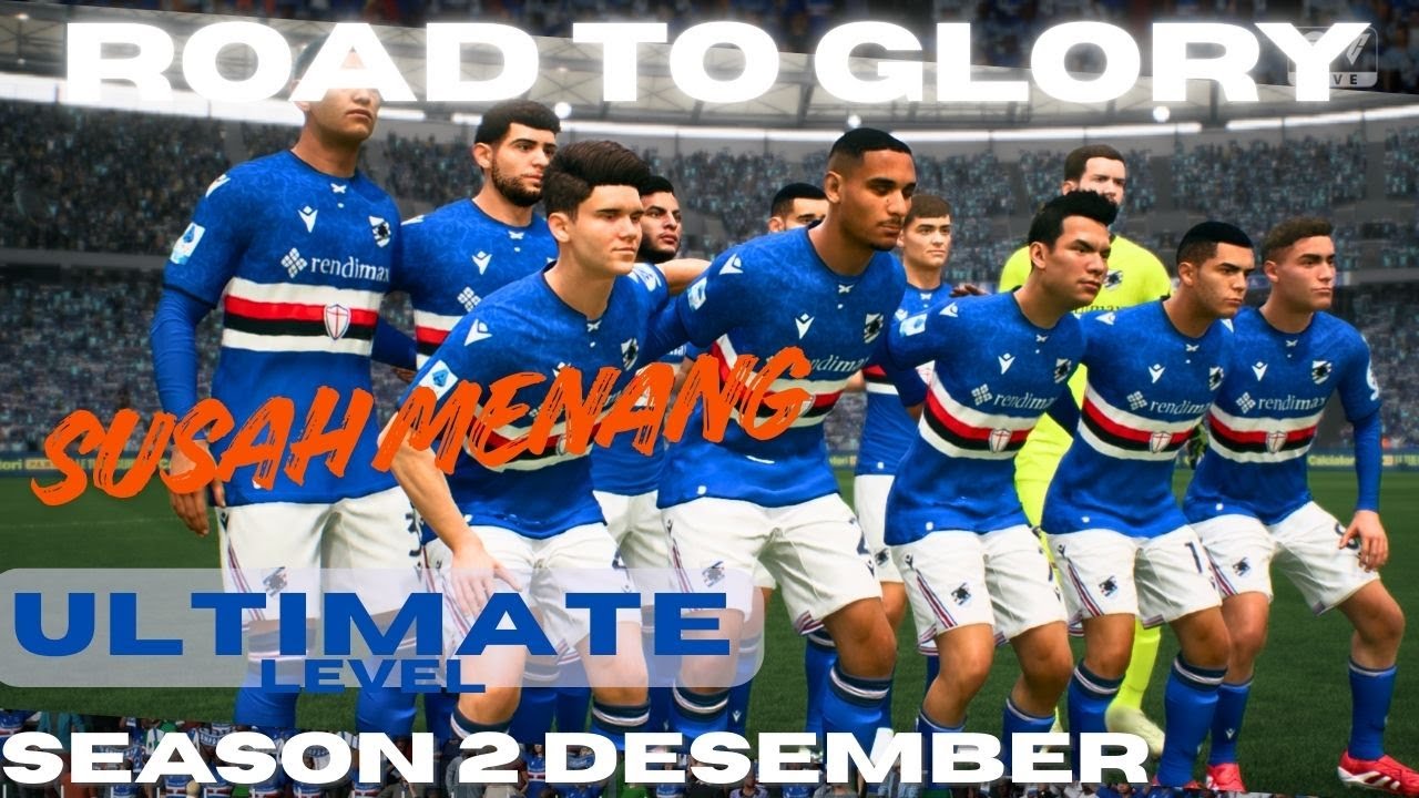 ULTIMATE LEVEL Susah Menang - Road to Glory Desember