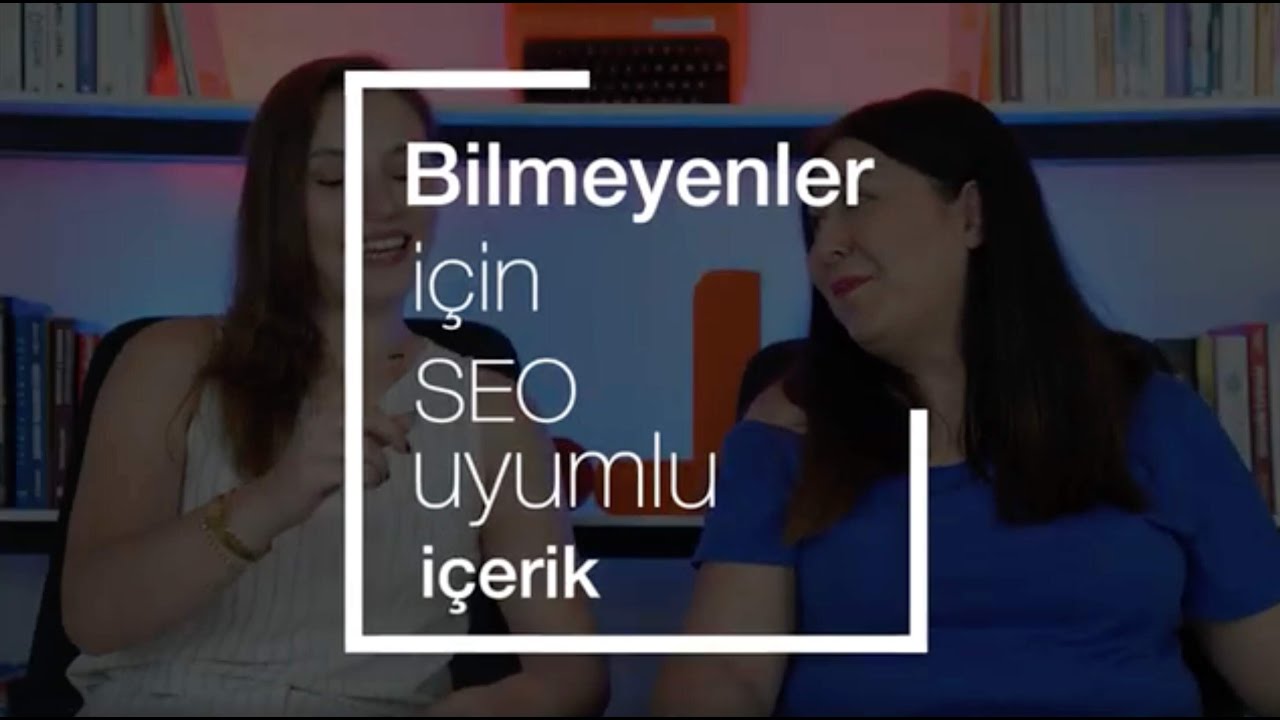 Bilmeyenler için SEO Uyumlu İçerik