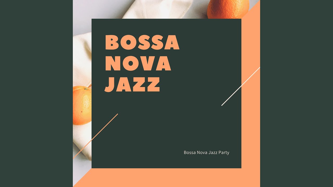 Bossa Nova Party Playlist