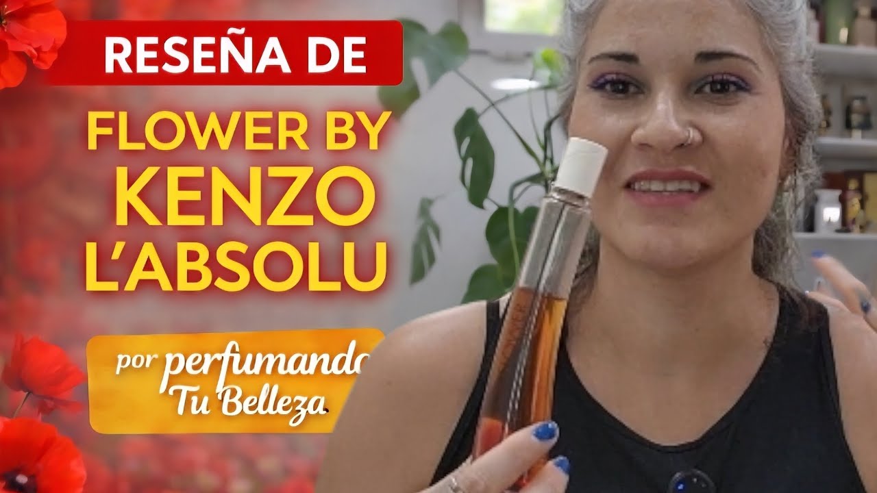 Reseña de Flower By Kenzo L'absolu 