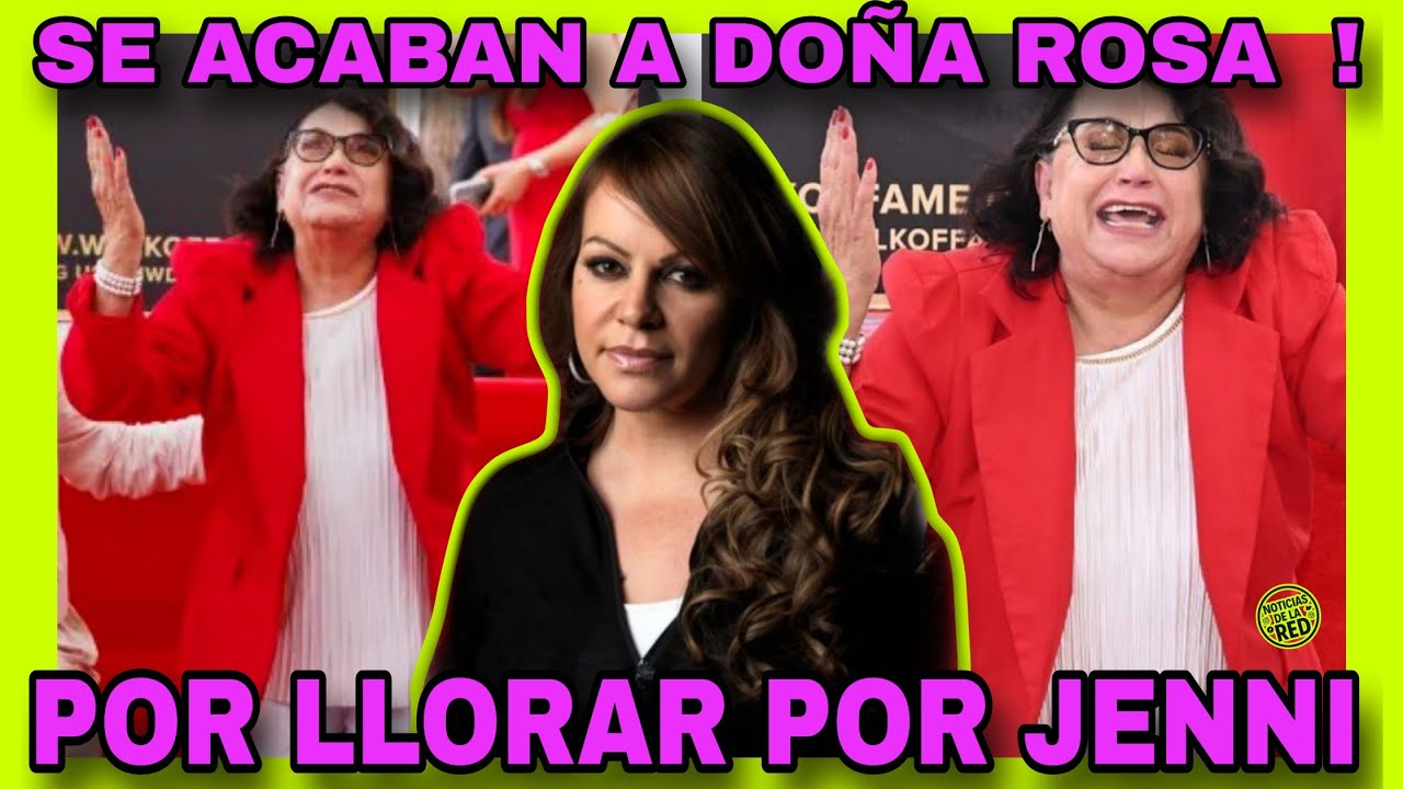 SE ACABARON A DOÑA ROSA POR LLORAR EN LA ENTREGA DE LA ESTRELLA DE JENNI RIVERA. NOTICIAS DE LA RED.