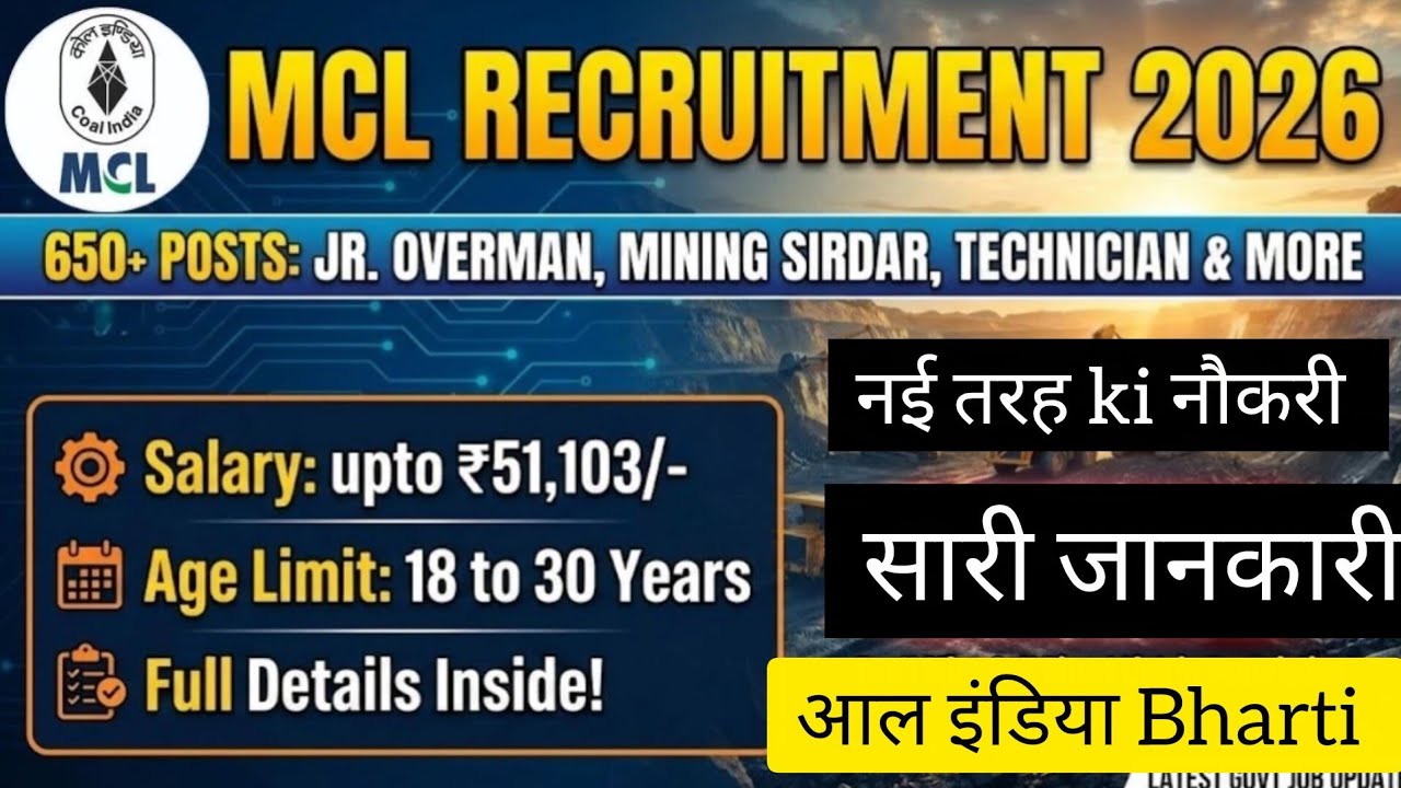 MCL Recruitment 2026 🔥 | 600+ Vacancies | Jr Overman, Mining Sirdar & Surveyor |