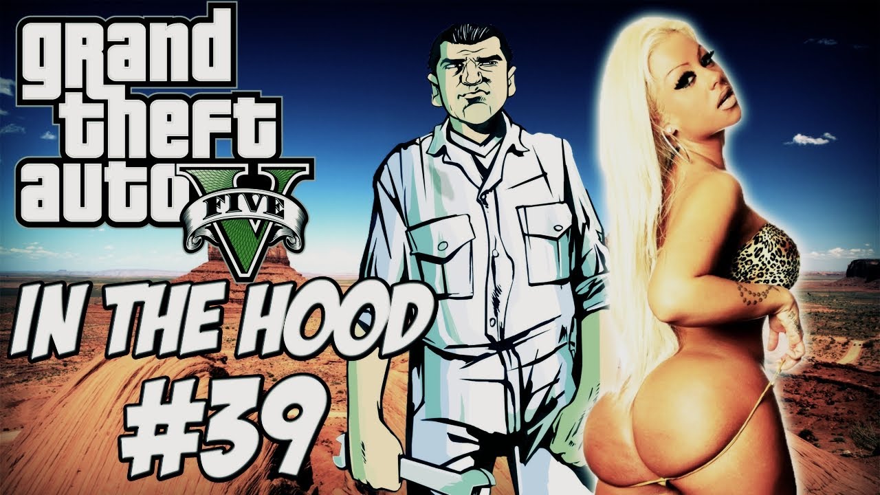 GTA In The Hood Ep #39 (HD)