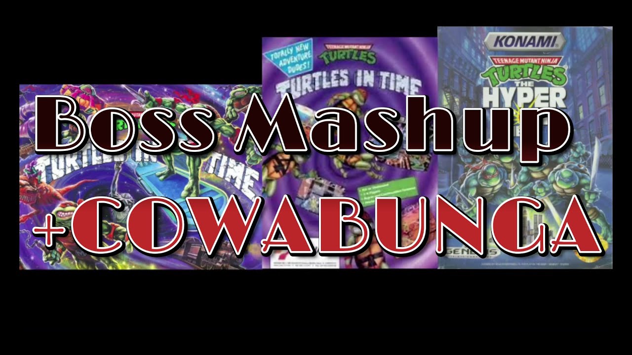 TMNT Turtles in time boss mashup + COWABUNGA (Arcade, TIT4, HSH)