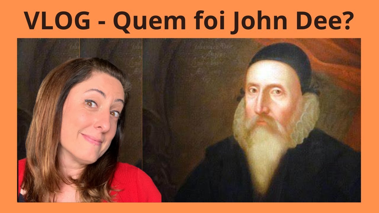 VLOG - Quem foi John Dee, conselheiro e astrólogo da rainha Elizabeth I e que a história esconde?