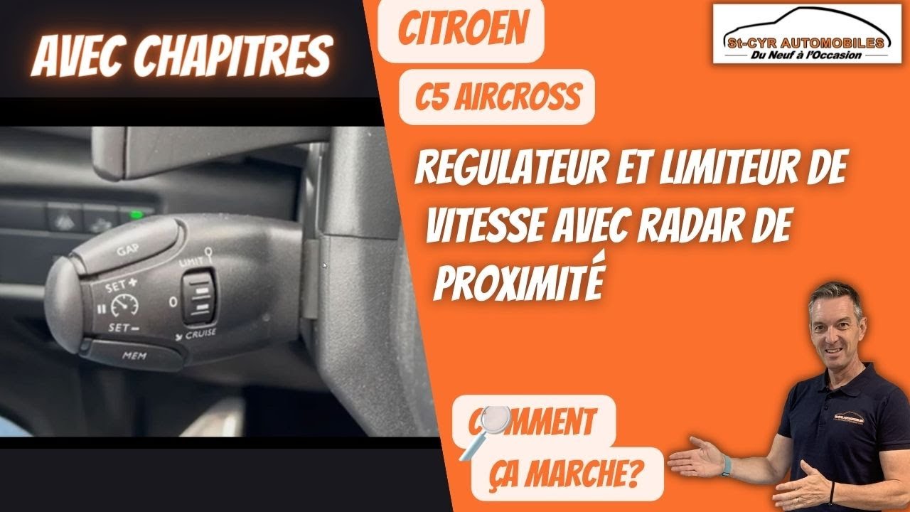 Citroen C5 Aircross, comment fonctionne le régulateur/ limiteur de vitesse avec radar de proximité