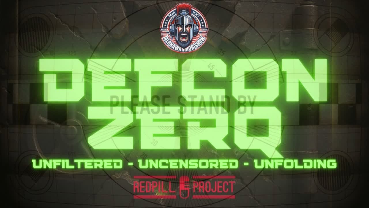 DEFCON ZERO - EP.018: Global Smokescreens & the Deep State Energy War