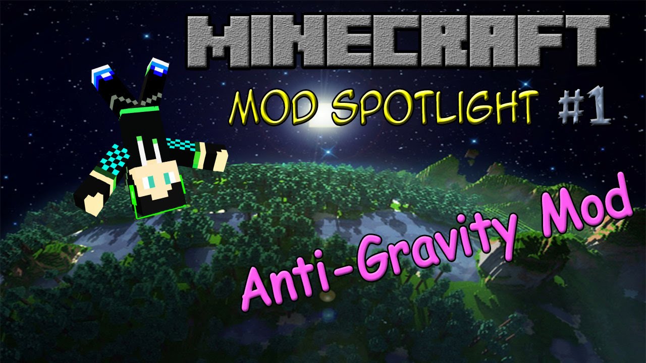 Minecraft ModSpotLight  Anti Gravity Mod 1.7.10