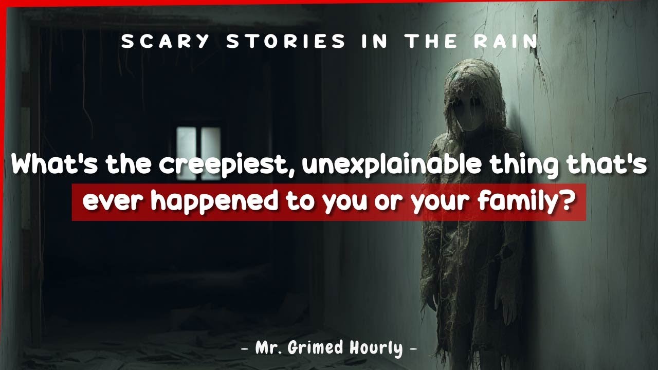 People tell their creepiest, unexplainable thing that’s ever happened to them | @mrghaunter
