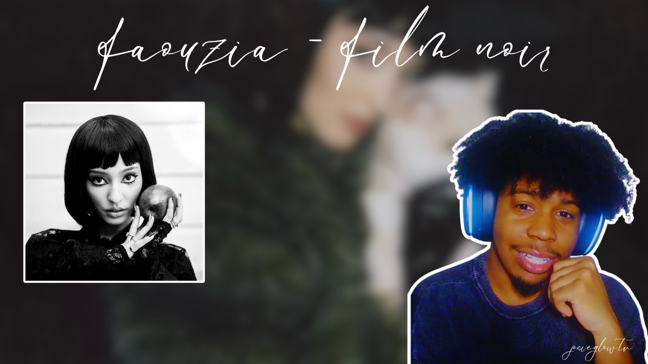 faouzia - film noir album reaction and review