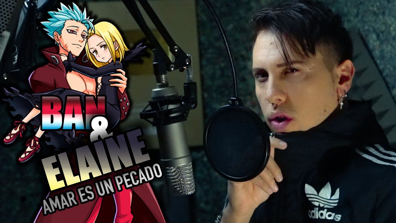 AMAR ES UN PECADO - BAN & ELAINE RAP - IVANGEL MUSIC | NANATSU NO TAIZAI