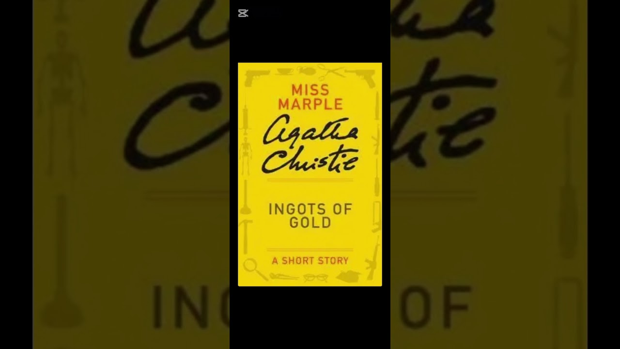 Miss Marple, Ingots Of Gold...Agatha Christie Short Story 