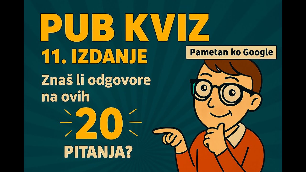 Pub kviz 11 - Kviz znanja - Znaš li odgovore na ovih 20 pitanja? #kviz #zabava #znanje #pabkviz