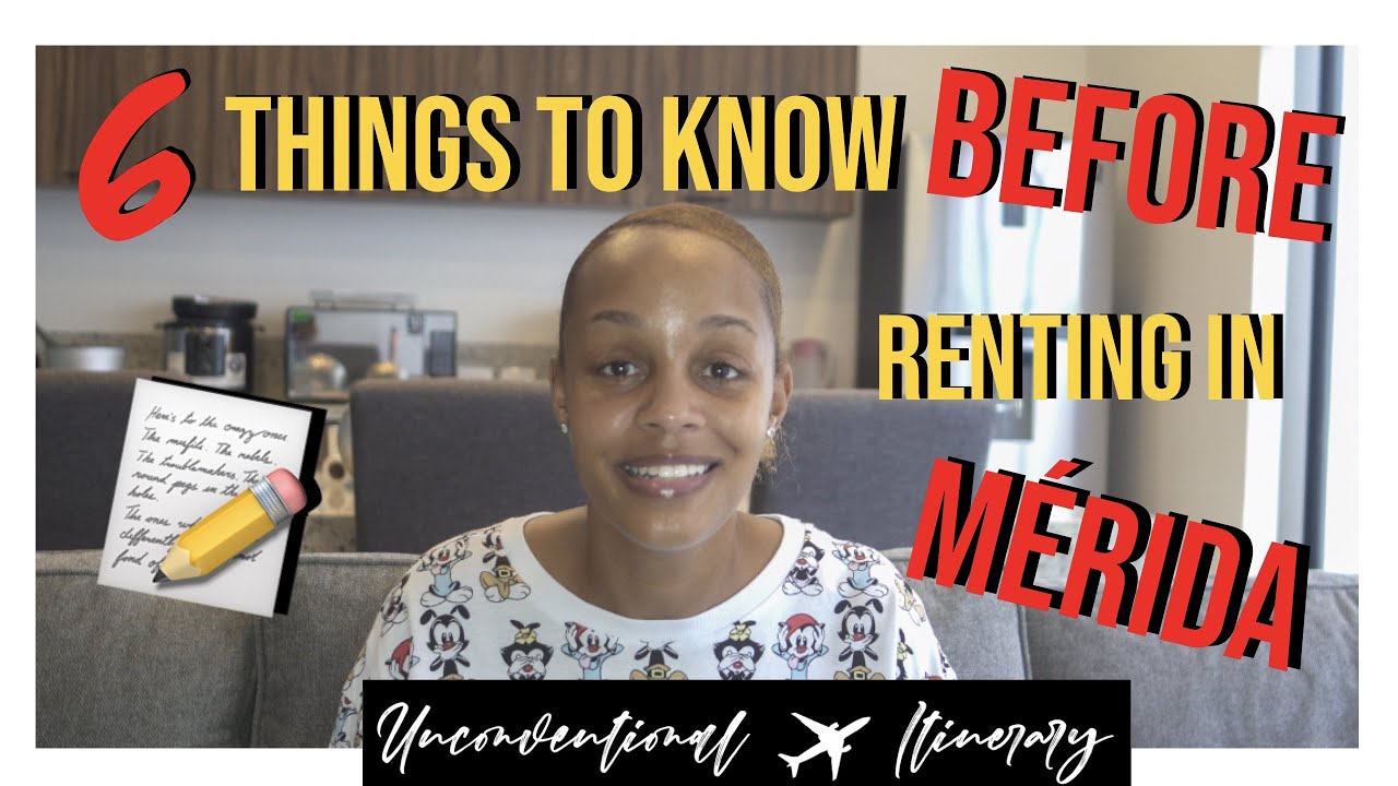 6 THINGS TO KNOW BEFORE RENTING IN MERIDA | Life in Merida #MERIDA #RentingInMerida