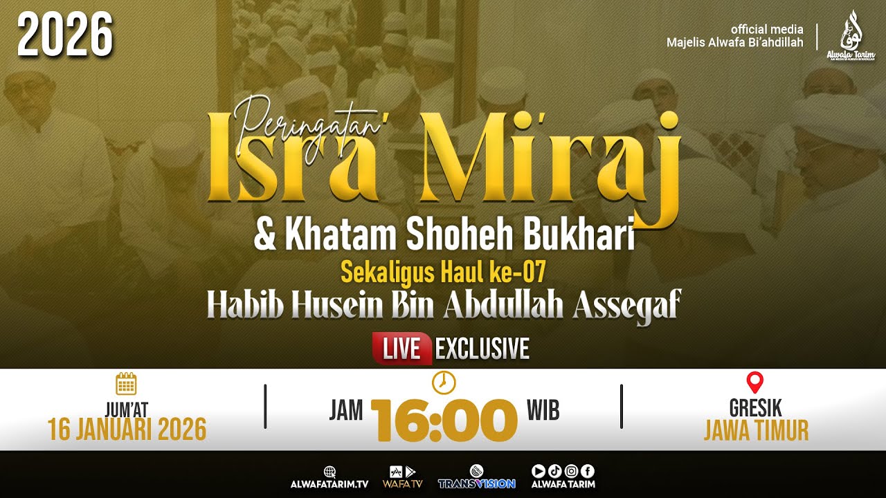 🔴 LIVE | PERINGATAN ISRA' MI'RAJ, KHATAM SHOHIH BUKHORI & HAUL AL HABIB HUSEIN BIN ABDULLAH ASSEGAF