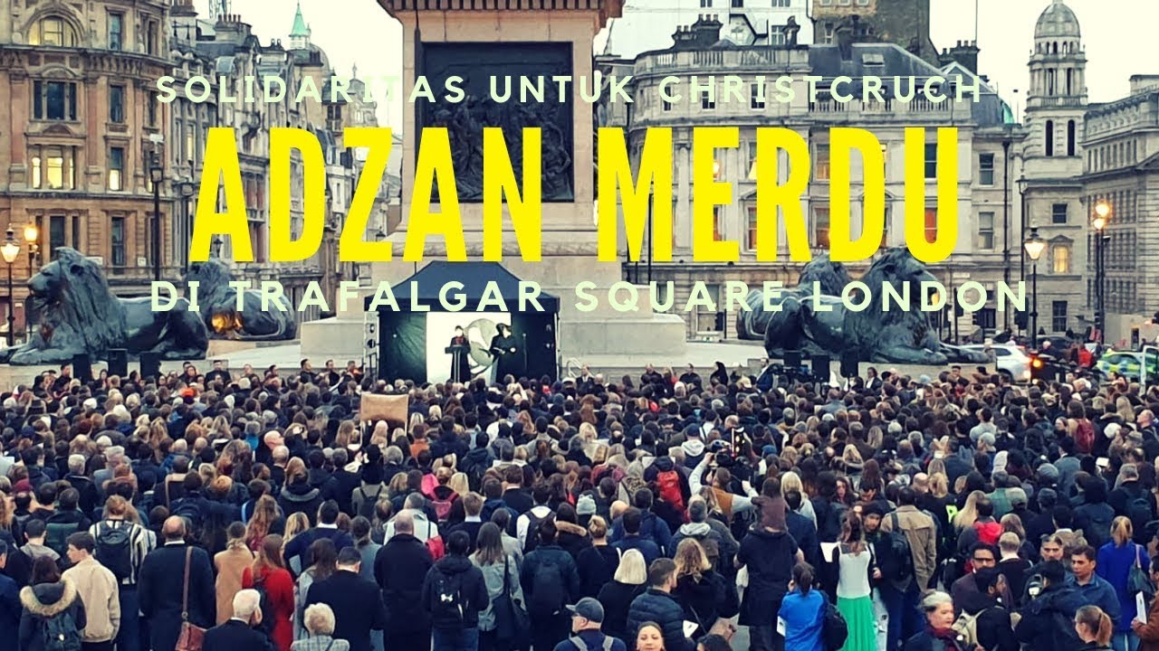 ALLAHU AKBAR!! Adzan In Trafalgar Square LONDON