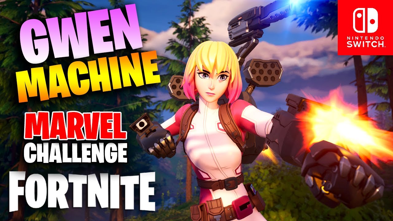 Fortnite Gwen Machine + Marvel Challenge | Feat. Labile10 And SueFrankzx | Nintendo Switch