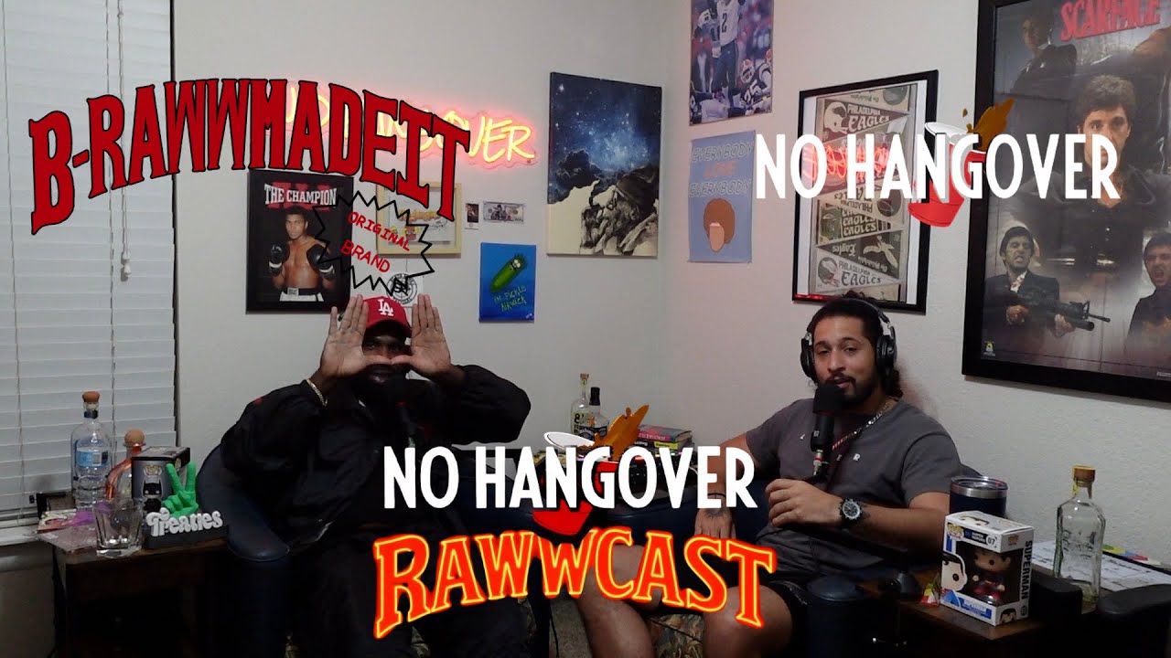 No Hangover RAWWcast - Episode 3