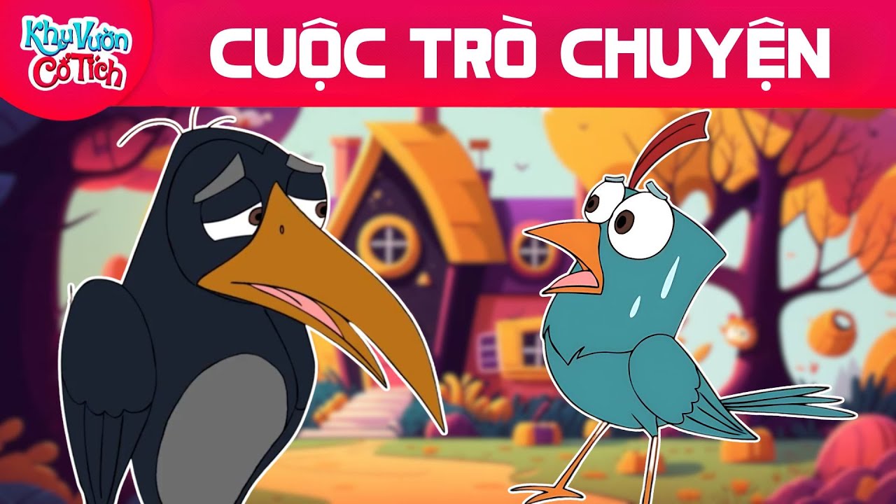 CUỘC TRÒ CHUYỆN - Truyện cổ tích - Chuyện cổ tích - Cổ tích hay nhất - Phim hoạt hình