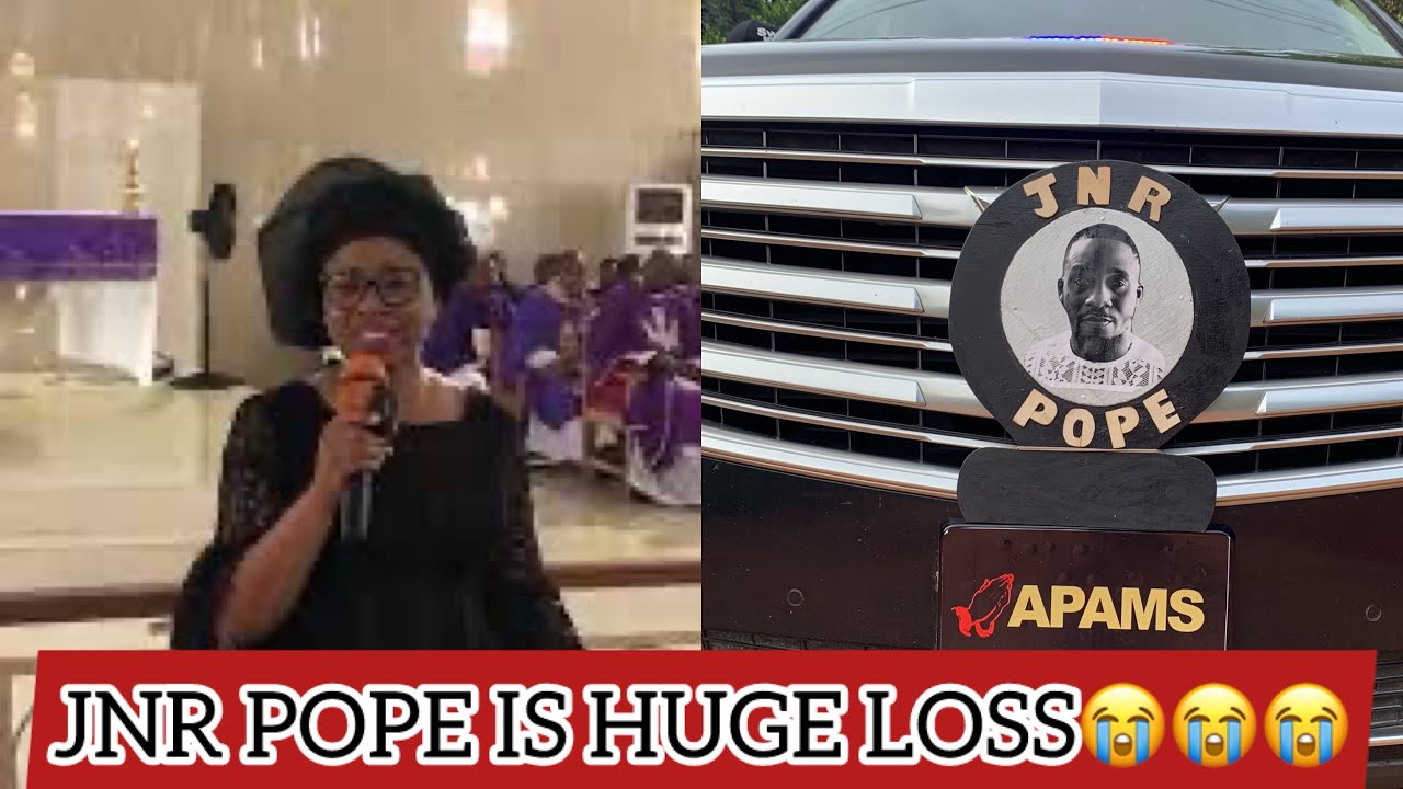 SISTER RECOUNT JNR POPE’S MOMENT WHILE ALIVE.