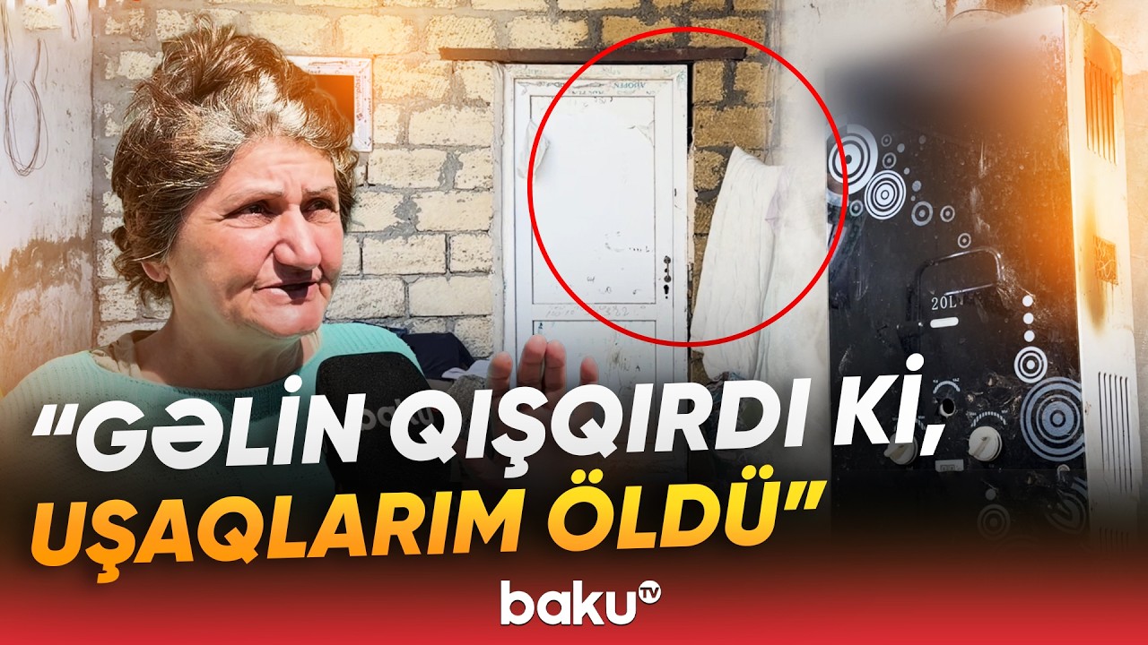 Ailənin 6 &ouml;vladı dəhşət yaşadı | 