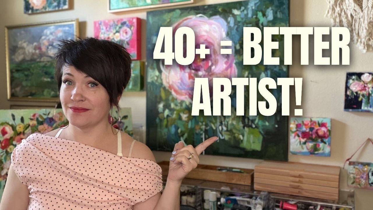 Why Women Over 40 Make The Best Artists!