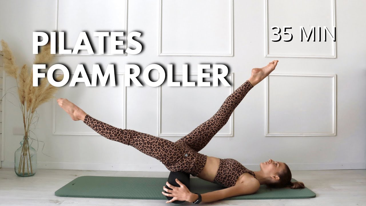 35 MIN PILATES ROLLER FOAM || TOTAL BODY WORKOUT