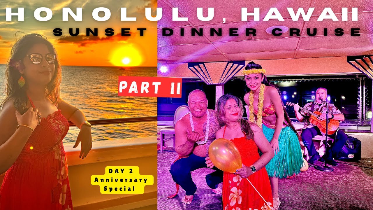 Honolulu Oahu Hawaii | Part 2 | Sunset Dinner Cruise Trip | Anniversary Special | Travel from Dallas