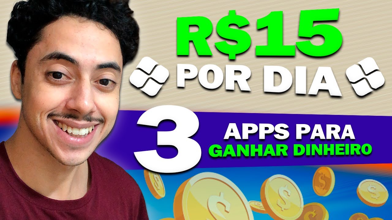 GANHE at&eacute; R$15 POR DIA COM ESSES 3 APPS PARA GANHAR DINHEIRO!