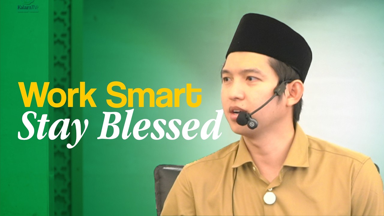 WORK SMART, STAY BLESSED | NGAJI BARENG KOKO