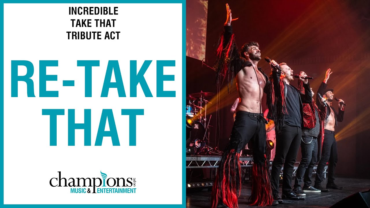 Re Take That | Incredible Take That Tribute Act | Showreel 2024