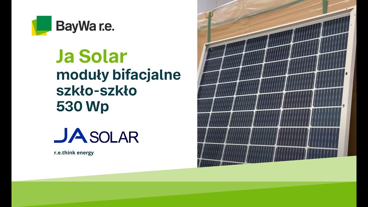 Ja Solar - moduły bifacjalne szkło-szkło 530 Wp