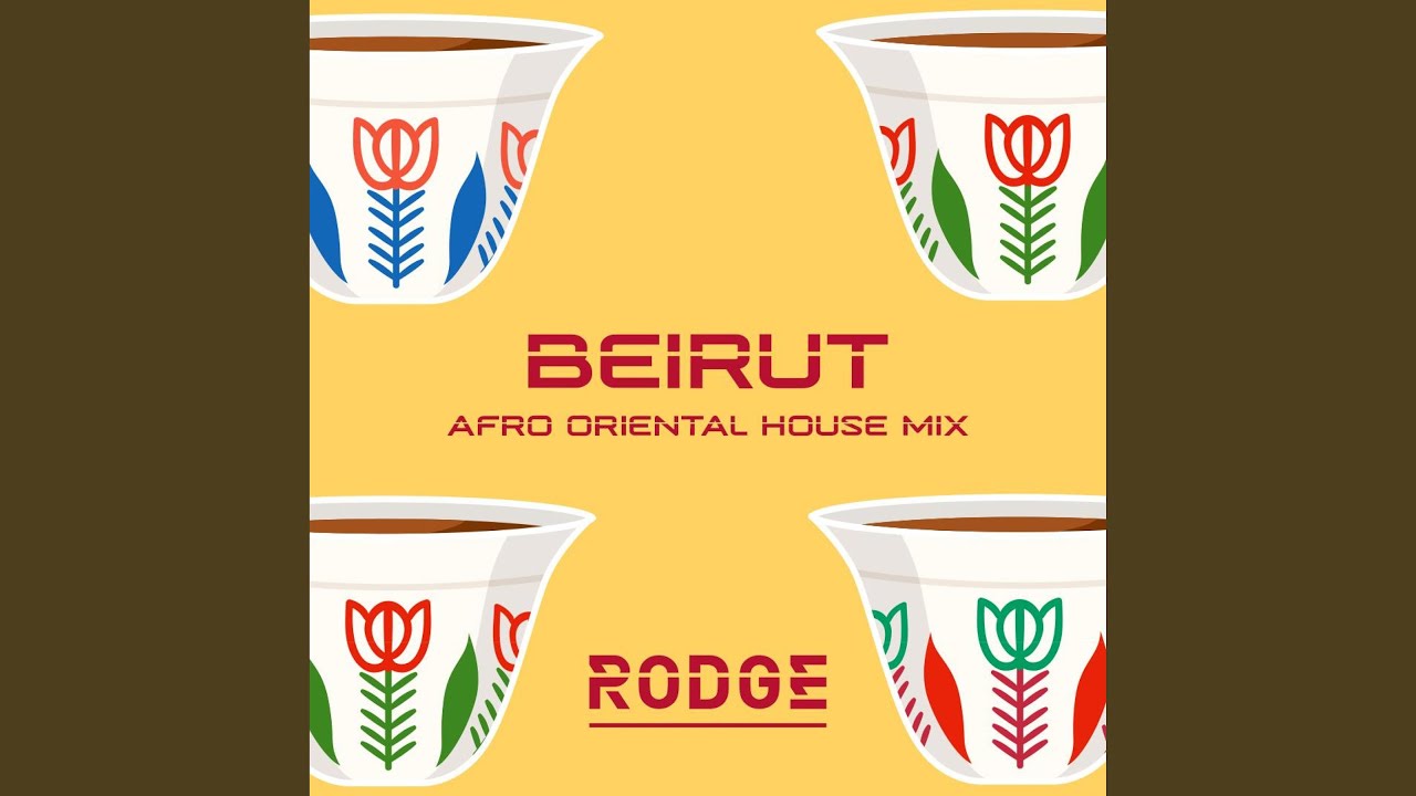 Beirut (Afro Oriental House Mix)
