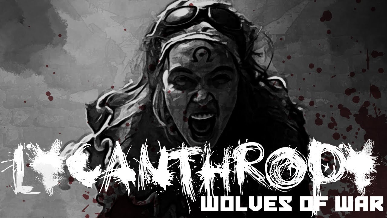 Wolves of War - Lycanthropy (Official Video)