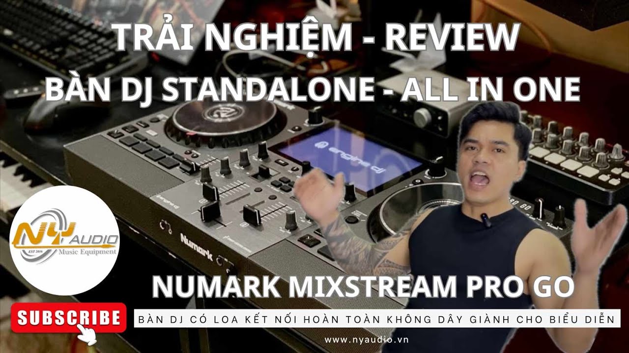 Review & Trải Nghiệm Bàn DJ All In One Numark Mixstream Pro Go Standalone | NY Audio Store